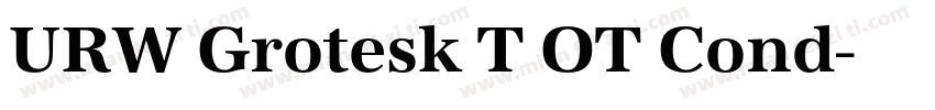 URW Grotesk T OT Cond字体转换